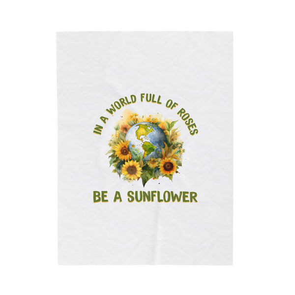 Be a sunflower Velveteen Plush Blanket - Unique Designs By C&K