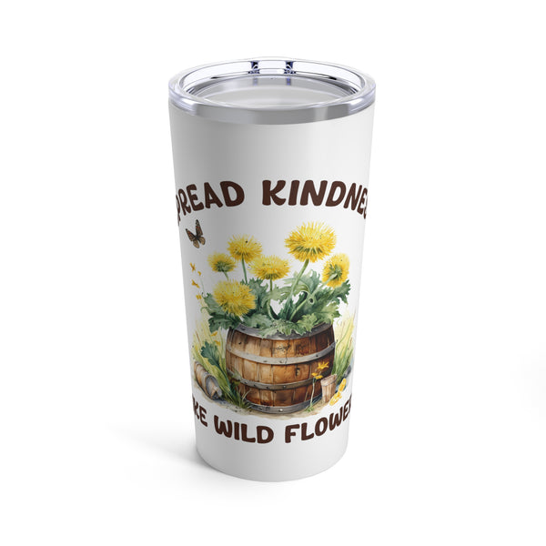 Be Kind and Stay Hydrated - 20oz Insulated Tumbler for Hot and Cold Drinks - Travel Tumbler - Kindness Gift - Unique Designs By C&K